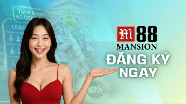 M88 – Nhà cái cá cược trực tuyến xanh chín nhất châu Á